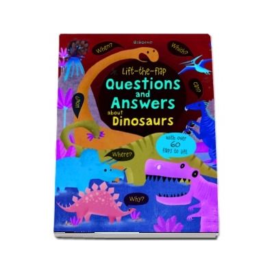 Lift-the-flap questions and answers about dinosaurs