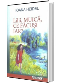 Lilii, muica, ca facusi iar?