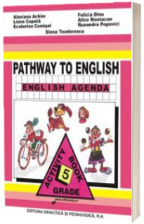 Limba engleza caiet pentru clasa a V-a. Pathway to english-English Agenda