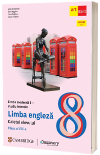 Limba engleza. Caietul elevului studiu intensiv. Clasa a VIII-a