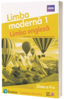 Limba engleza. Limba moderna 1. Caietul elevului, clasa a V-a