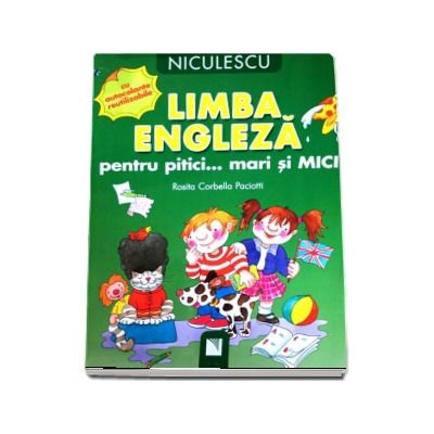 Limba engleza pentru pitici... mari si MICI: cu autocolante reutilizabile