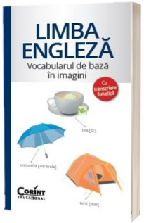 Limba engleza - Vocabularul de baza in imagini cu transcriere fonetica