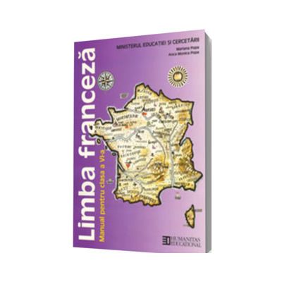 Limba Franceza (L1), manual pentru clasa a VI-a (Mariana Popa)