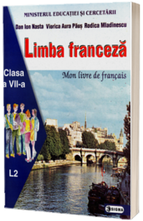 Limba franceza manual pentru clasa a VII-a (Dan Ion Nasta)