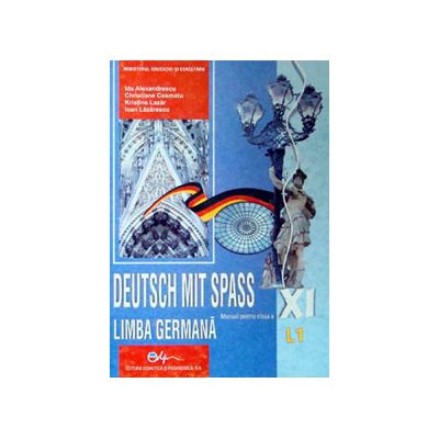 Limba Germana (L1), manual pentru clasa a XI-a (Deutsch Mit Spass)