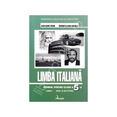 Limba italiana. Manual pentru clasa a V-a. Limba I, anul 3 de studiu