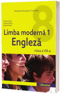 Limba moderna 1, engleza. Manual pentru clasa a VIII-a