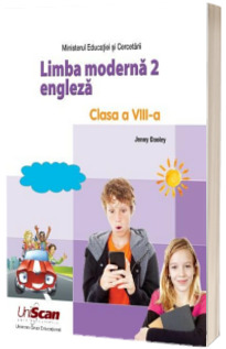 Limba moderna 2. Manual de limba engleza, pentru clasa a VIII-a