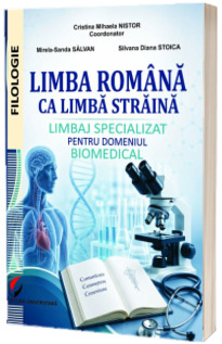 Limba romana ca limba straina. Limbaj specializat pentru domeniul biomedical