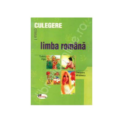 Limba romana. Culegere clasa I
