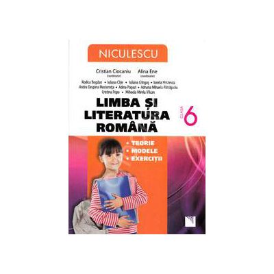 Limba si literatura romana. Auxiliar pentru clasa a VI-a (Editie revizuita si imbunatatita)