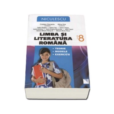 Limba si literatura romana. Auxiliar pentru clasa a VIII-a (Editie revizuita si imbunatatita)