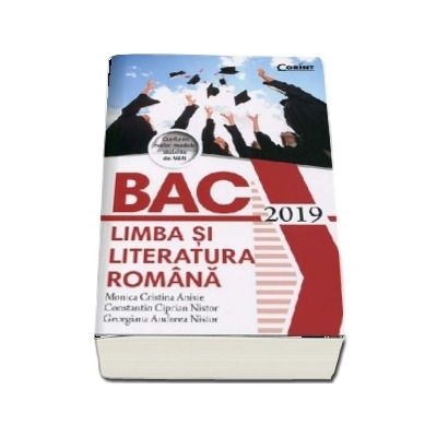 Limba si literatura romana - Bacalaureat 2019. Conform noilor modele stabilite de MEN