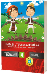 Limba si literatura romana, caiet de aplicatii clasa a IV-a Limba si literatura romana, caiet de aplicatii clasa a IV-a
