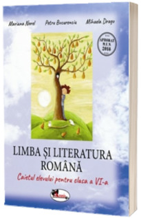 Limba si literatura romana, caiet elevului pentru clasa a VI-a