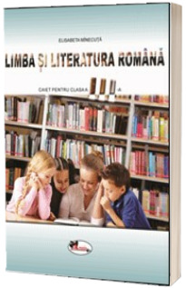 Limba si literatura romana. Caiet pentru clasa a III-a