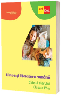 Limba si literatura romana, caietul elevului pentru clasa a IV-a