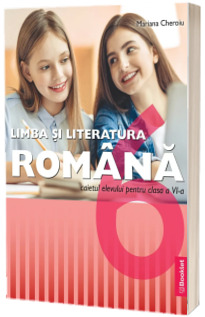 Limba si literatura romana, caietul elevului pentru clasa a VI-a