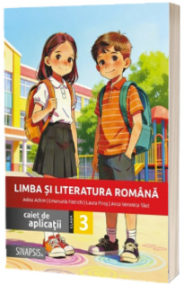 Limba si literatura romana, clasa a III-a. Caiet de aplicatii