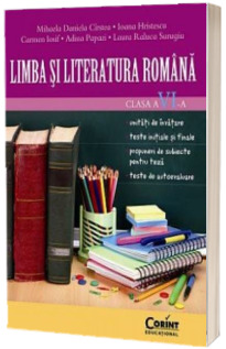 Limba si Literatura Romana, clasa a VI-a (unitati de invatare, teste initiale si finale, propuneri de subiecte pentru teza, teste de autoevaluare)
