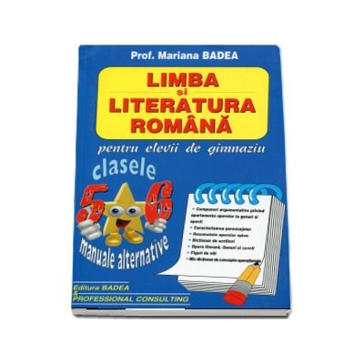 Limba si literatura romana clasele V-VI (Pentru elevii de gimnaziu)