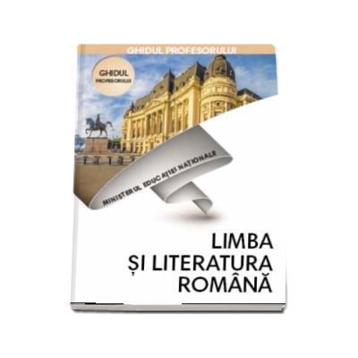 Limba si literatura romana, ghidul profesorului pentru clasa a V-a