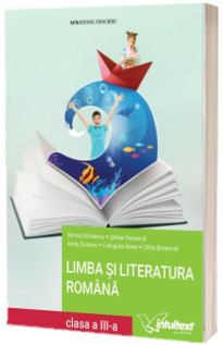 Limba si literatura romana. Manual clasa a III-a