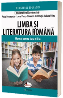 Limba si literatura romana. Manual pentru clasa a III-a