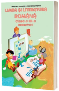 Limba si literatura romana, manual pentru clasa a III-a, Semestrul I (contine CD cu manualul in format digital)