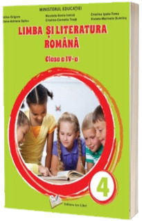 Limba si literatura romana, manual pentru clasa a IV-a (Adina Grigore)