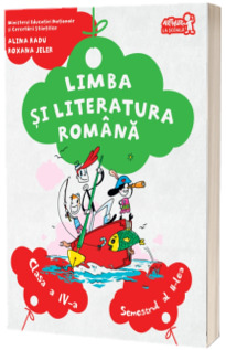 Limba si literatura romana, manual pentru clasa a IV-a. Semestrul al II-lea