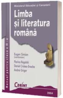 Limba si literatura romana, manual pentru clasa a IX-a