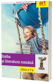 Limba si literatura romana, manual pentru clasa a V-a (ordinul de ministru nr. 5267/03.10.2017)