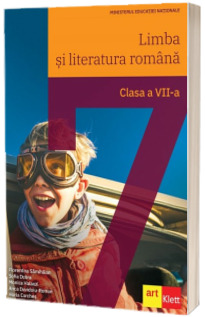 Limba si literatura romana. Manual pentru clasa a VII-a - Avizat M.E.N