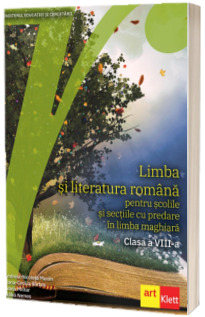 Limba si literatura romana manual, pentru scolile si sectiile cu predare in limba maghiara - clasa a VIII-a