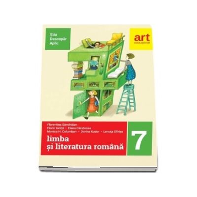 Limba si literatura romana pentru clasa a VII-a semestrul al II-a. Metoda STIU-DESCOPAR-APLIC - Florentina Samihaian (Editia 2018)