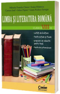 Limba si Literatura Romana, pentru clasa a VIII-a