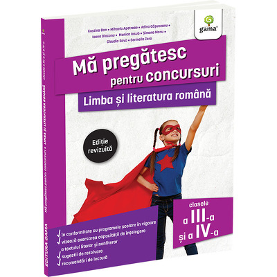 Limba si literatura romana pentru clasele a III-a si a IV-a