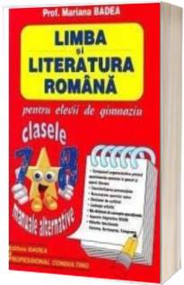 Limba si literatura romana pentru elevii de gimnaziu - Clasele VII-VIII