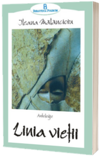 Linia vietii. Antologie Linia vietii. Antologie