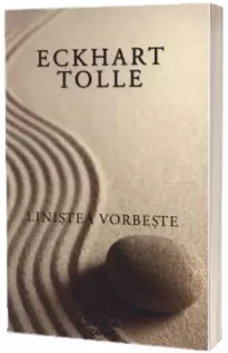 Linistea vorbeste Linistea vorbeste