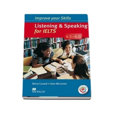 Listening and Speaking for IELTS 4.5-6.0 Students Book without key and MPO Pack