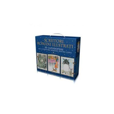 Set 10 volume - Scriitori romani ilustrati - Editie cartonata