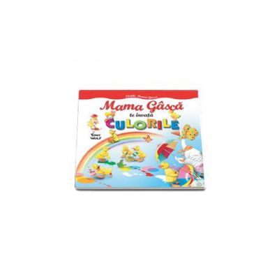 Mama Gasca te invata culorile - Editie cartonata