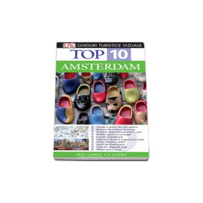 Top 10. AMSTERDAM (Colectia, ghiduri turistice vizuale)