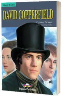Literatura adaptata pentru elevii din clasele gimnaziale. David Copperfield (carte + CD)
