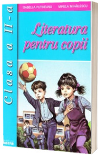 Literatura pentru copii clasa a II-a (Putineanu, Isabella)