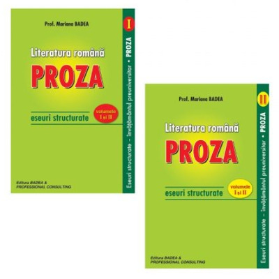 Literatura romana - Proza - vol. I si II