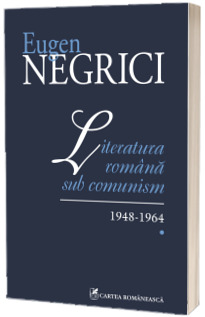 Literatura romana sub comunism Literatura romana sub comunism